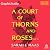 A Court of Thorns and Roses (Part 1 of 2) [Dramatized Adaptation] (A Court of Thorns and Roses, #1)