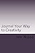Journal Your Way to Creativity