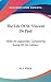 The Life Of St. Vincent De Paul: With An Appendix, Containing Some Of His Letters