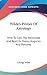 Wilde's Primer Of Astrology: How To Cast The Horoscope And Read Its Happy Auguries And Portents