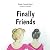 Finally Friends by Robin Conrad Sturm