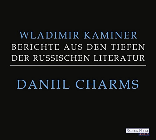 DANIIL CHARMS-BERICHTE - KAMIN (Audio CD)