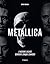 MetallicaŽ. L'histoire cach...