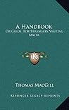A Handbook: Or Guide, For Strangers Visiting Malta A Handbook: Or Guide, For Strangers Visiting Malta