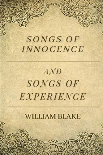 Songs of Innocence and Songs of Experience: Original Classics and Annotated