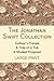 The Jonathan Swift Collection: LARGE PRINT - Gulliver’s Travels, A Tale of a Tub and A Modest Proposal – Kingfisher Classics (Annotated)