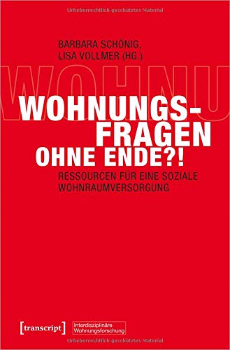Wohnungsfragen ohne Ende?!: Ressourcen für eine soziale Wohnraumversorgung (Paperback)