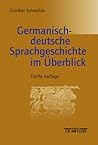 Germanisch-deutsche Sprachgeschichte im Überblick