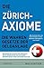 Die Zürich Axiome