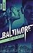 Baltimore - 1 - Sous haute pression (French Edition)