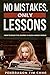 No Mistakes Only Lessons by Pendragon Tim Chng