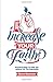 Increase Your Faith: Practi...