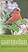 Gartenvögel beobachten und bestimmen ; Deutsch; , über 300 fa... by Mark  Ward