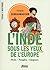 L'Inde sous les yeux de l'E...