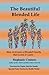 The Beautiful Blended Life by Stephanie Connors