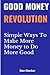 Good Money Revolution by Dan Decker