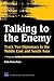Talking to the Enemy: Track...