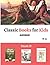 Classic Books for Kids [Ill...