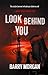 Look Behind You by Barry Morgan
