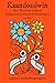 Kaandossiwin, 2nd Edition by Kathleen E. Absolon (Minogi...