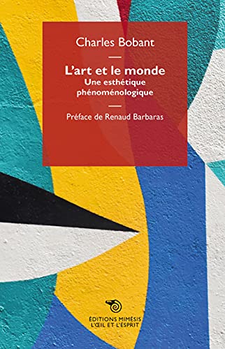 L'art et le monde: Une esthétique phénoménologique (Paperback)