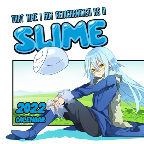 That Time I Got Reincarnated As A Slime Calendar 2022: Anime-Manga OFFICIAL 2022 Calendar -That Time I Got Reincarnated As A Slime Weekly & Monthly ... Fans!-24 months with BIG SIZE 17"x11".26 (Paperback)