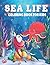 Sea Life Coloring Book For ...