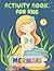 Mermaid Activity Book For K...