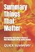 Summary Things That Matter:...