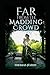 Far from the Madding Crowd:(Annotated Edition)
