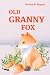 Old Granny Fox by Thornton W. Burgess
