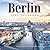 Berlin Calendar: Beautiful ...
