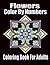 Flowers Color by numbers co...