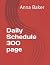 Daily Schedule 300 page by Anna Baker