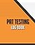 Pat Testing Log Book by Jeffrey Wells