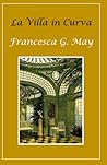 La Villa in Curva (Italian Edition)