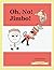 Oh, No! Jimbo!