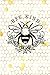 Bee Kind: Blank Journal - W...