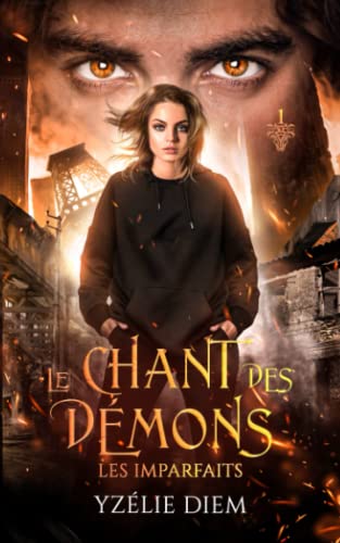 Le chant des démons (Urban Fantasy): 1-Les Imparfaits (French Edition)