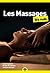 Les Massages pour les Nuls,...