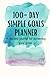 100-Day Simple Goals Planner by Lydia Senn