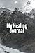 My Healing Jornal