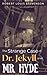 The Strange Case of Dr. Jekyll and Mr. Hyde: The 1886 Gothic Psychological Thriller (Annotated)
