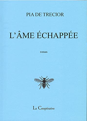 L'Âme échappée: roman (Paperback)