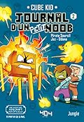 Journal d'un petit Noob - Tome 2 -Balade dans le Nether - Minecraft - Roman junior illustré - Dès 6 ans
