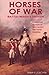 HORSES OF WAR BATTLE-READY ...