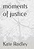 moments of justice
