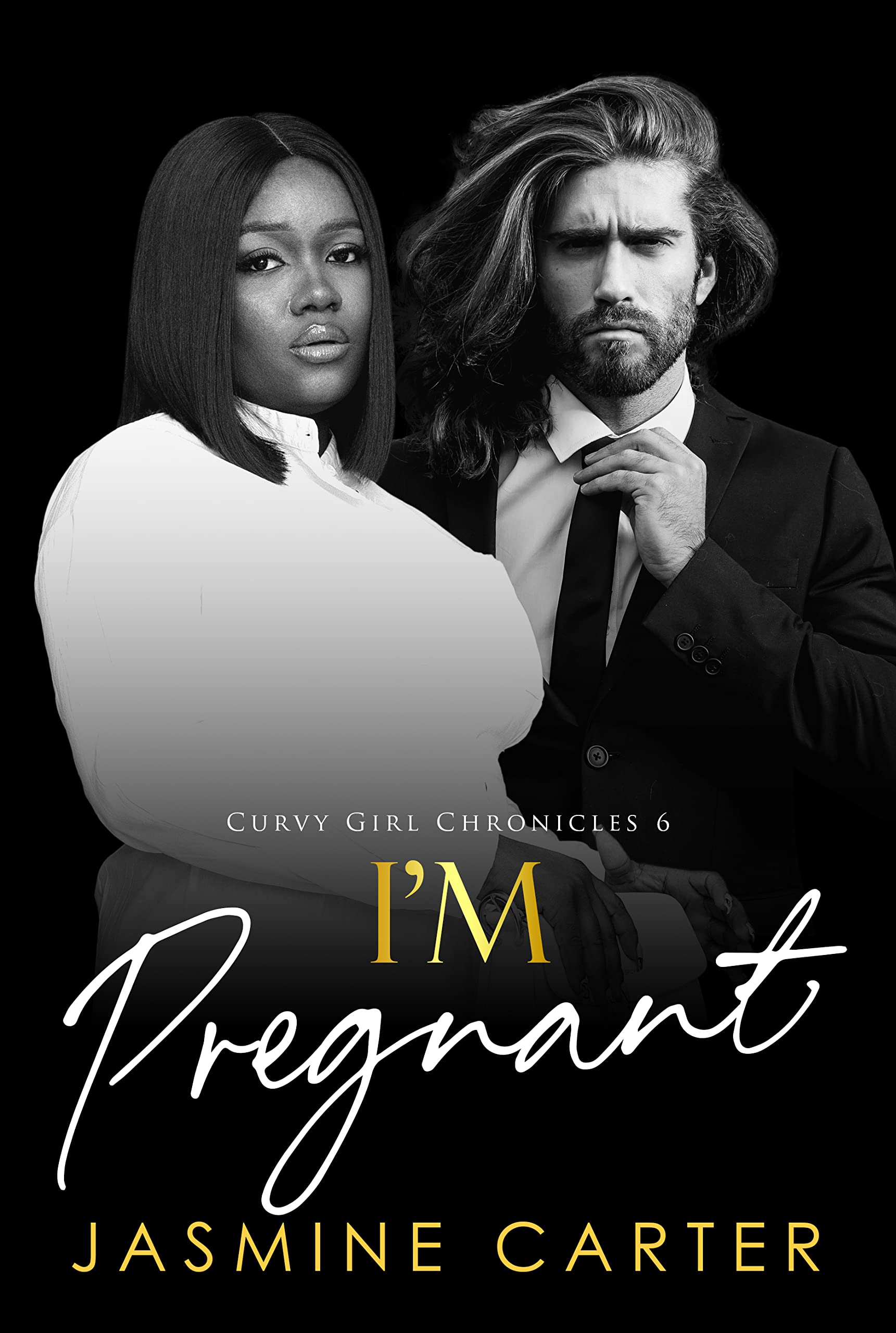 I'm Pregnant (Curvy Girl Chronicles #6)