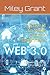 WEB 2.0 to WEB 3.0 for Beginners: Beginners Guide to WEB 3.0 from WEB 2.0