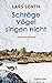 Schräge Vögel singen nicht (Leo Vangen, #1)